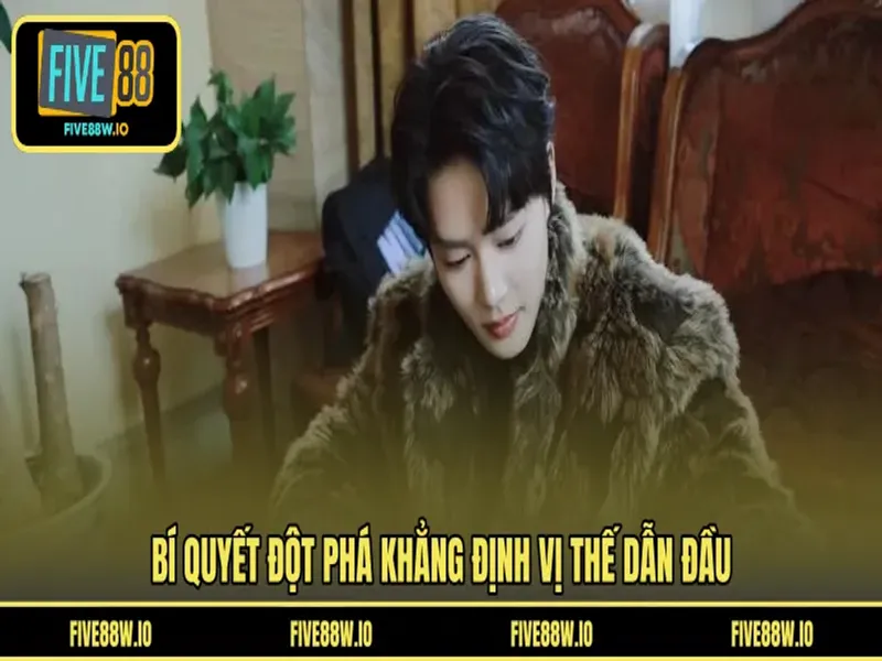 Bí quyết đột phá khẳng định vị thế dẫn đầu 