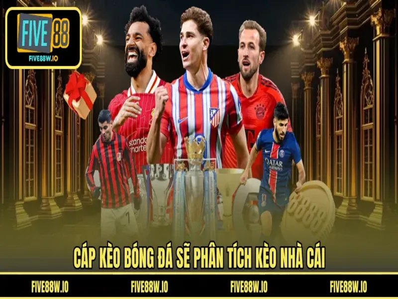 Cáp kèo bóng đá sẽ phân tích kèo nhà cái