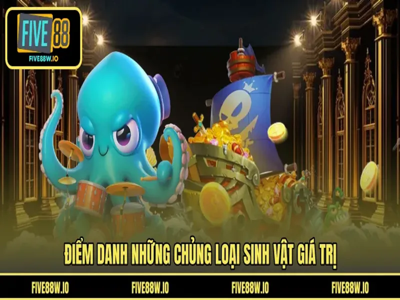 Điểm danh những chủng loại sinh vật giá trị