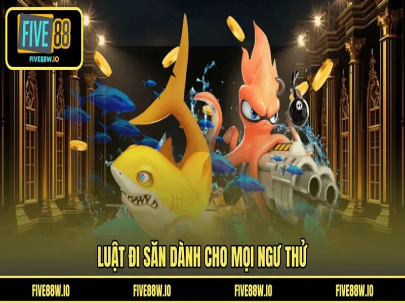 Luật đi săn dành cho mọi ngư thử