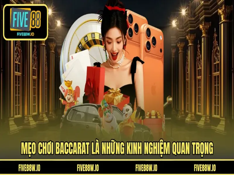 Mẹo chơi Baccarat là những kinh nghiệm quan trọng