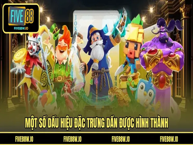 Một số dấu hiệu đặc trưng dần được hình thành