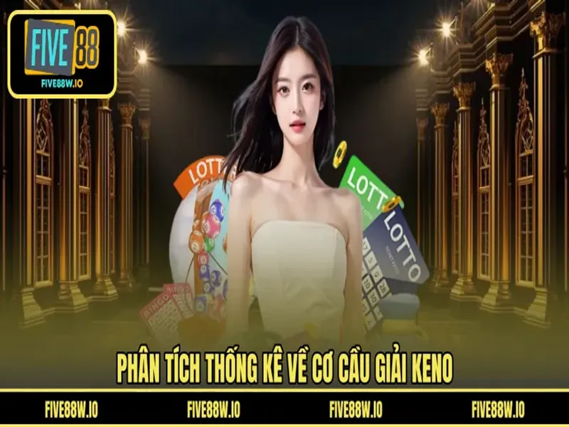 Phân tích thống kê về cơ cầu giải Keno