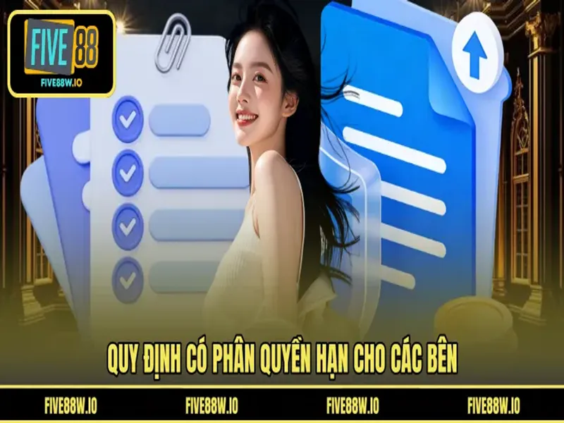 Quy định có phân quyền hạn cho các bên