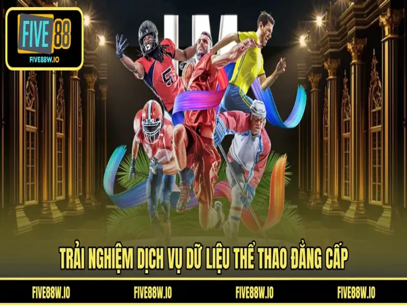 Trải nghiệm dịch vụ dữ liệu thể thao đẳng cấp